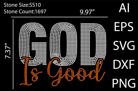 A Closer Look: The God is Good Rhinestone Graphic for Client Projects