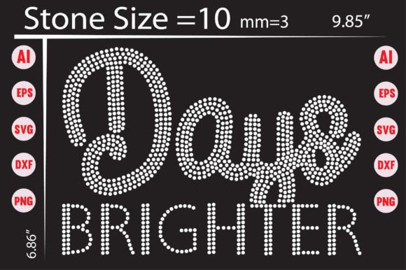 Days Brighter Rhinestone Templates for T-Shirt Designs