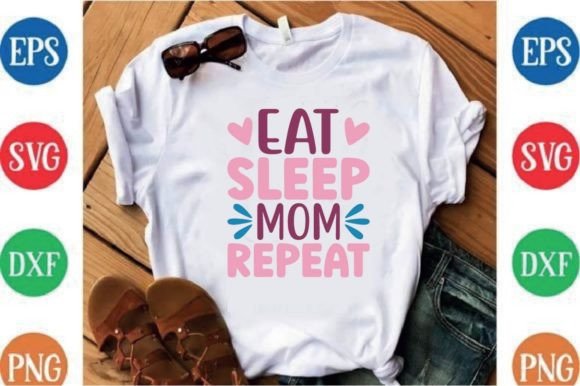 Evaluating the Eat Sleep Mom Repeat Embroidery Design
