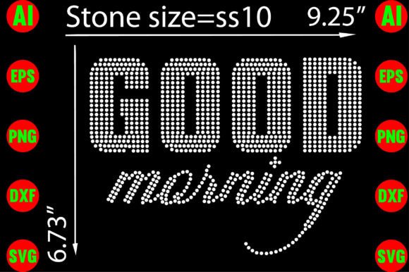 Good Morning Rhinestone Templates for T-Shirt Designs