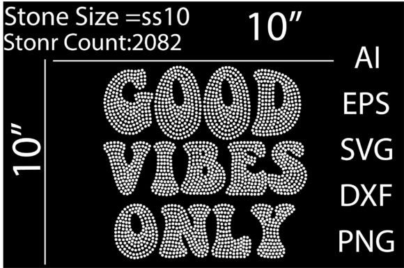 Good Vibes Only Rhinestone Templates: A T-Shirt Design Gem