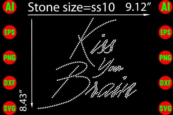 Kiss Your Brain Rhinestone Templates for T-Shirt Designs