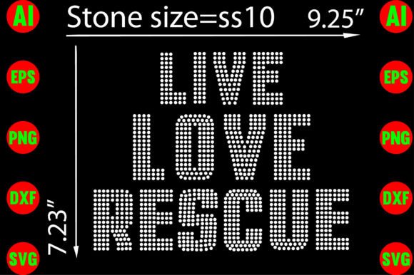 Live Love Rescue Rhinestone Templates for T-Shirt Designs