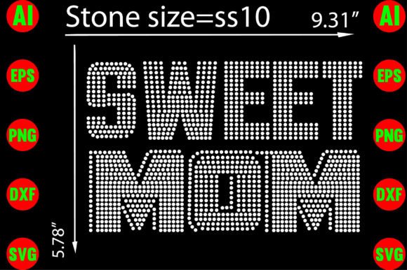 Sweet Mom Rhinestone Templates for T-Shirt Designs and Graphics